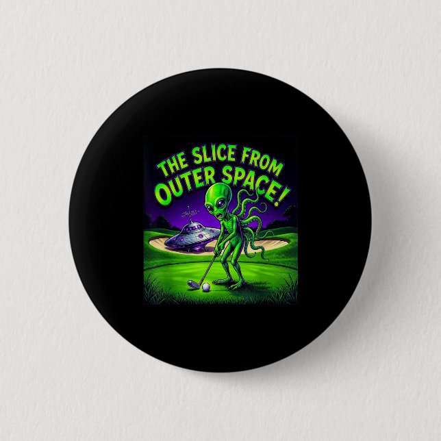 Funny golfing alien the slice from outer space 2 inch round button (Front)