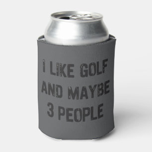 Funny Golfing Sarcastic Sayings Golf Can Cooler