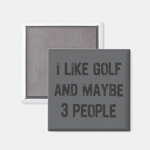 Funny Golfing Sarcastic Sayings Golf Magnet