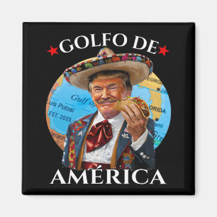 Funny Golfo De America Mexican Style Funny Politic Magnet