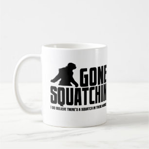 Funny GONE SQUATCHIN Sasquatch Coffee Mug