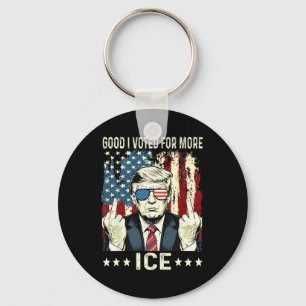 Funny Good I Voted For More Ice Patriotic 1 Keychain