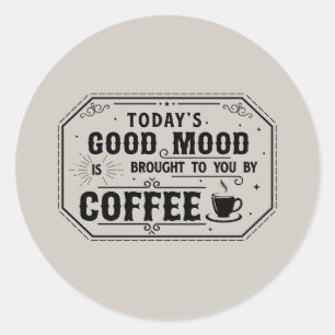 Funny good mood coffee word art  classic round sticker