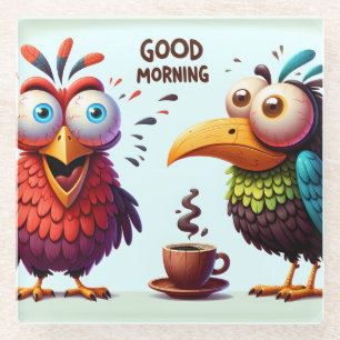 Funny Good Morning Bird Glass Coaster