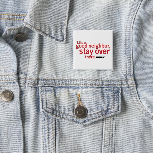 Funny Good Neighbor Social Distance 2 Inch Square Button (In Situ)