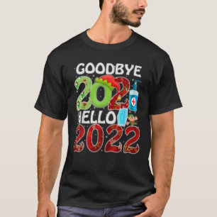 Funny Goodbye 2021 Welcome 2022 New Years Eve Matc T-Shirt