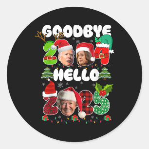 Funny Goodbye 2024 Hello 2025 Funny Kamala Trump P Classic Round Sticker