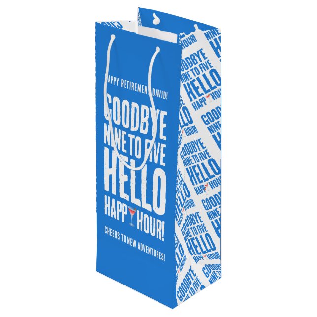 Funny Goodbye 9 to 5 Hello Happy Hour Retirement Wine Gift Bag (Back Angled)