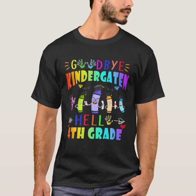 Funny Goodbye Kindergarten Welcome 4Th Grade Back T-Shirt (Front)