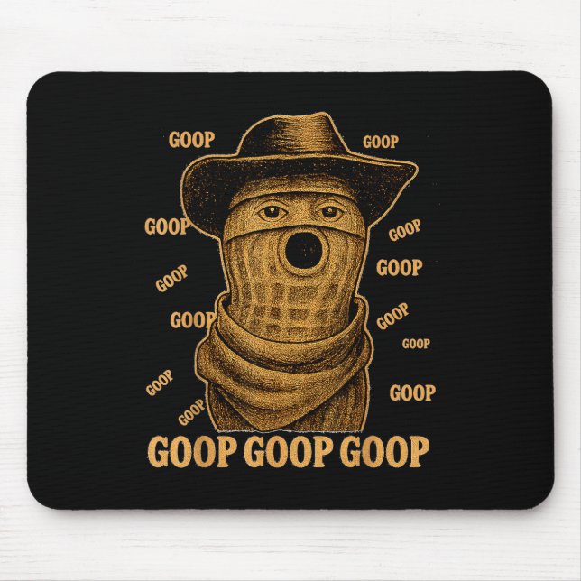 Funny Goop Goop Goop The Burnt Peanut Goop Bungula Mouse Pad (Front)