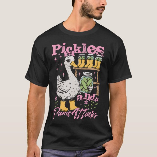 Funny Goose Meme Pickle Cucumber Pickles And Panic T-Shirt (Front)