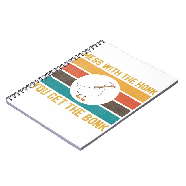 Funny Goose Mess With The Honk You Get The Bonk Notebook (Left Side)