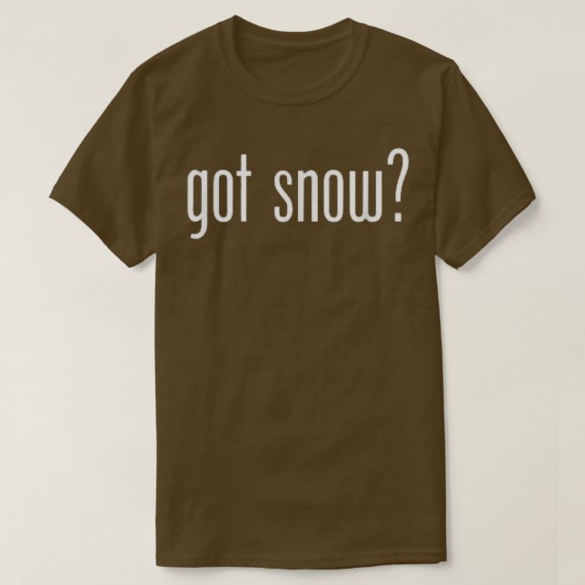 Funny Got Snow Classic Winter Retro Fun Meme  T-Shirt (Design Front)