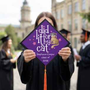 Funny Grad I Did It For My Cat Purple Graduat Graduation Cap Topper
