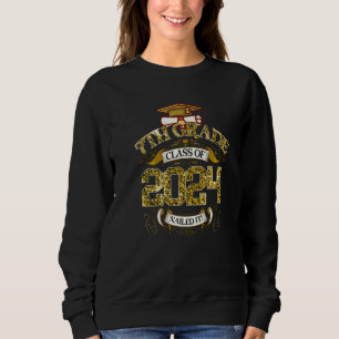 Funny Graduation 7th Grade Class Of 2024 Nailed It Sweatshirt