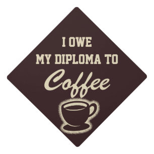 Funny Graduation Coffee Humour Graduation Cap