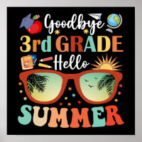 Funny Graduation Goodbye 3rd Grade Hello Summer