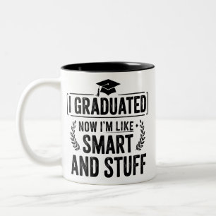 Funny Graduation Graduate Smart and Stuff Ceremony Two-Tone Coffee Mug