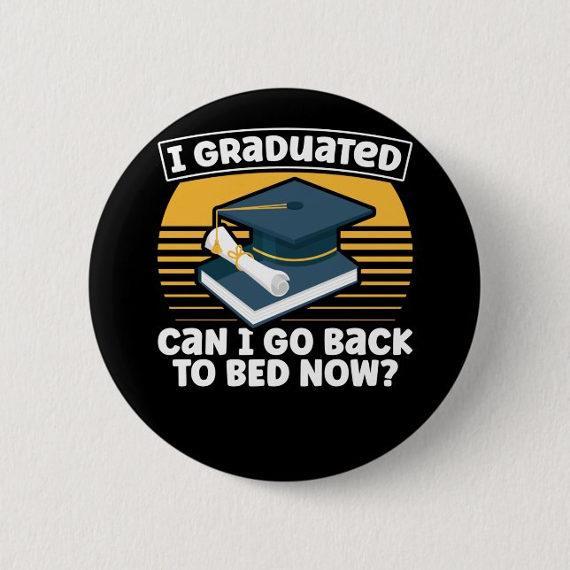 Funny Graduation Humour Lazy Student Sleepy 2 Inch Round Button (Front)