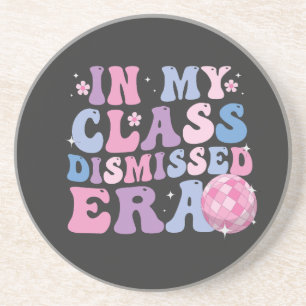 Funny Graduation In My Class Dismissed Era Retro   Coaster