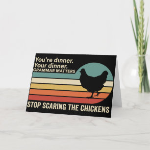 Funny Grammar Chicken You're Dinner Your Dinner Card