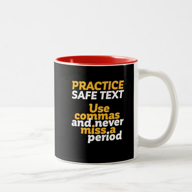 Funny Grammar Humour Practice Safe Text Use Comma Two-Tone Coffee Mug (Right)