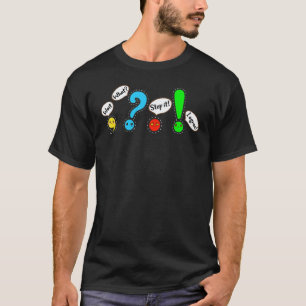 Funny Grammar Punctuation English Teacher Wait Wha T-Shirt