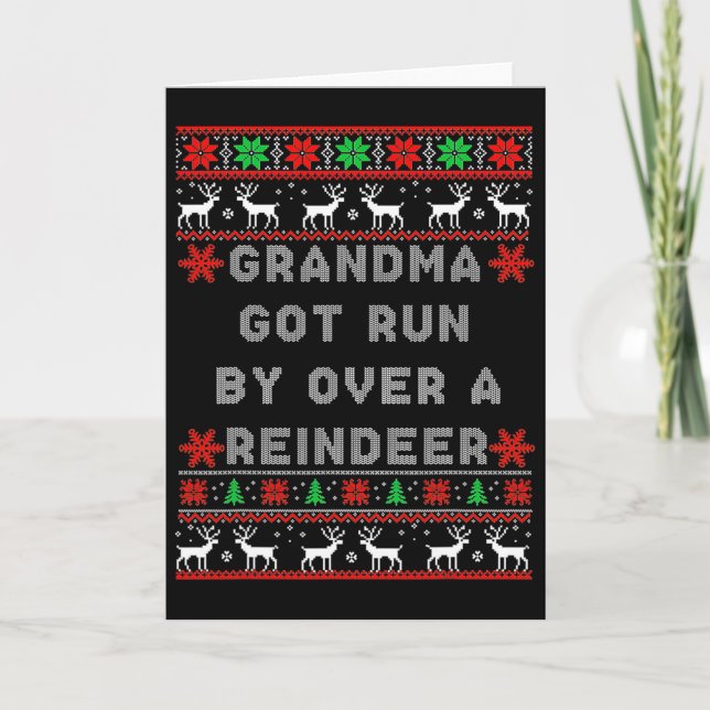 Funny Grandma Got Run Over By A Reindeer  Card (Front)