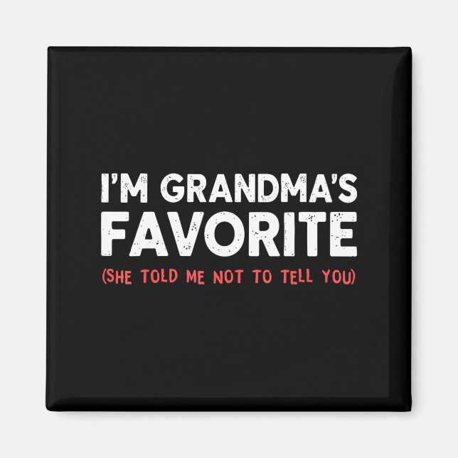 Funny Grandma’s Favorite Granhild I'm Grandma’s Fa Magnet (Front)