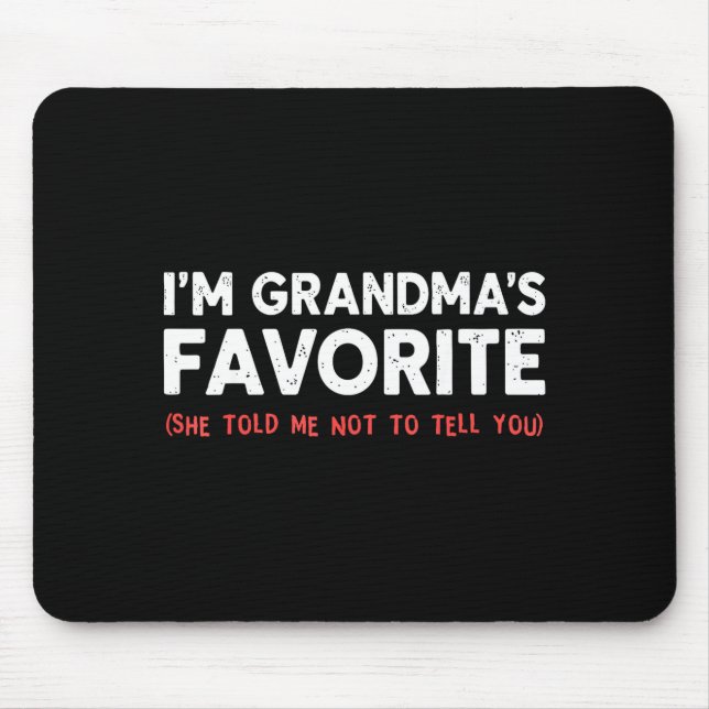 Funny Grandma’s Favorite Granhild I'm Grandma’s Fa Mouse Pad (Front)