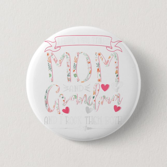 Funny Grandma Shirts Women Mom And Grandma I Rock  2 Inch Round Button (Front)