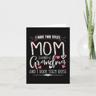 Funny Grandma Shirts Women Mom And Grandma I Rock Card