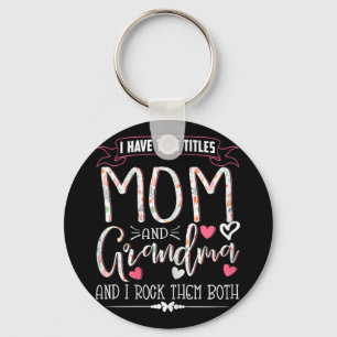 Funny Grandma Shirts Women Mom And Grandma I Rock Keychain