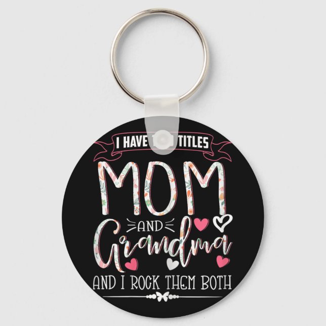 Funny Grandma Shirts Women Mom And Grandma I Rock  Keychain (Front)