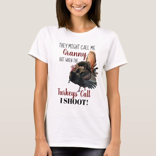 Funny Grandma Wild Turkey Hunting Shirt (Front)