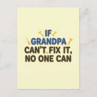 Funny grandpa (If Grandpa Cant Fix It No One Can)