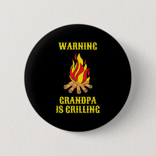 Funny Grandpa Is Grilling Gift Fathers Day Bbq Gif 2 Inch Round Button