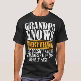 Funny Grandpa Knows Everything For Father's Day Ap T-Shirt