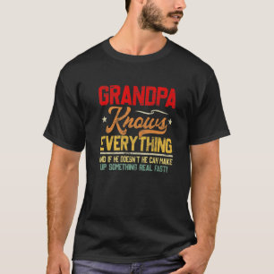 Funny Grandpa Knows Everything Funny Father's Day T-Shirt
