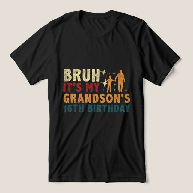 Funny Grandpa Quote for Grandson’s 16th Birthday Tri-Blend Shirt (Design Front)