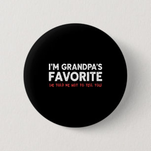 Funny Grandpa's Favorite Granhild I'm Grandpa's Fa 2 Inch Round Button