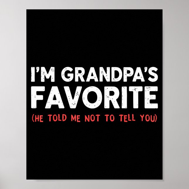 Funny Grandpa's Favorite Granhild I'm Grandpa's Fa Poster (Front)