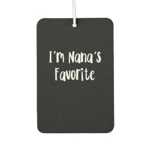 Funny Grandson   I'm Nana's Favourite Air Freshener