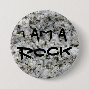 Funny Granite Rock White I am a Rock 3 Inch Round Button