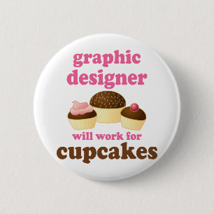 Funny Graphic Designer 2 Inch Round Button