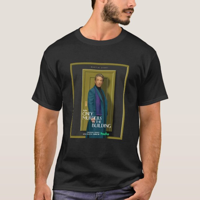 Funny Graphic Gift Only Murders In The Building An T-Shirt (Front)