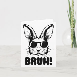 Funny Graphic Meme Easter Day Bunny Bruh For Men W Card