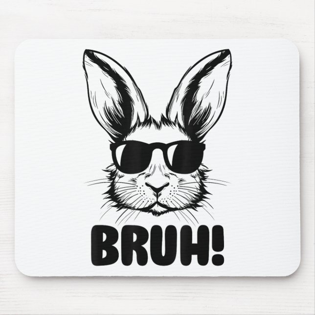 Funny Graphic Meme Easter Day Bunny Bruh For Men W Mouse Pad (Front)