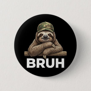 Funny Graphic Meme Sloth Bruh for Boys Girls 2 Inch Round Button