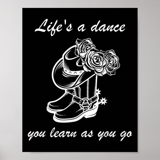 Funny Graphic Sign Lifes A Dance You Learn As You  (Front)